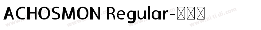ACHOSMON Regular字体转换